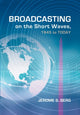 Book cover of: Broadcasting on the Short Waves, 1945 to Today. By: Jerome S. Berg