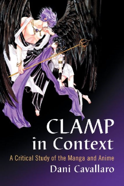Book cover of: CLAMP in Context. By: Dani Cavallaro