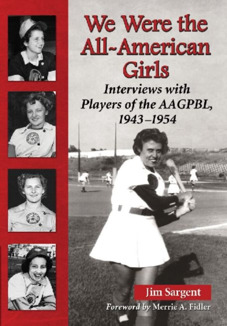Book cover of: We Were the All-American Girls