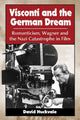 Book cover of: Visconti and the German Dream. By: David Huckvale