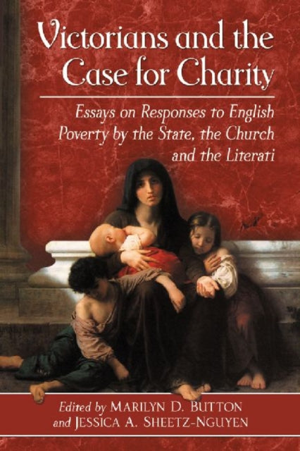 Book cover of: Victorians and the Case for Charity