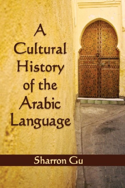 Book cover of: Cultural History of the Arabic Language