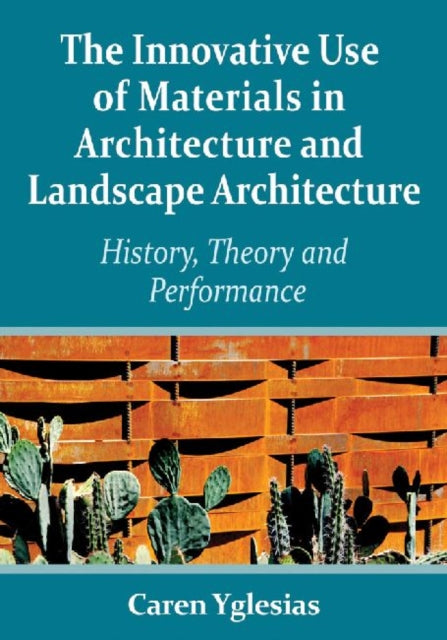 Book cover of: Innovative Use of Materials in Architecture and Landscape Architecture