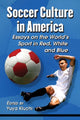 Book cover of: Soccer Culture in America. By: Yuya Kiuchi