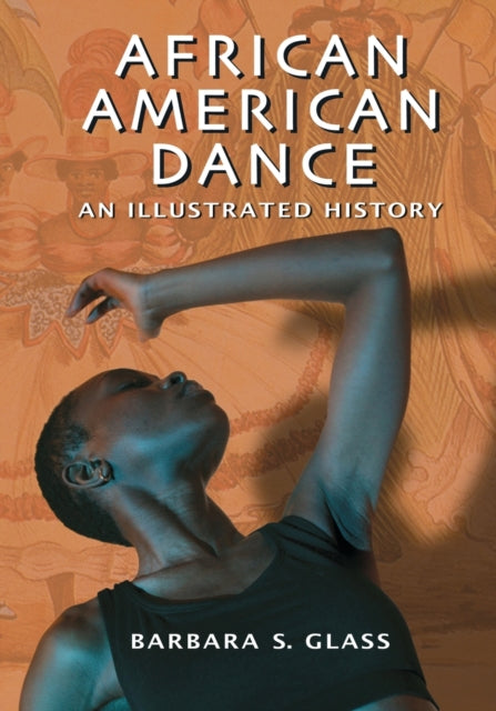 Book cover of: African American Dance. By: Barbara S. Glass