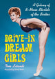 Book cover of: Drive-in Dream Girls. By: Tom Lisanti