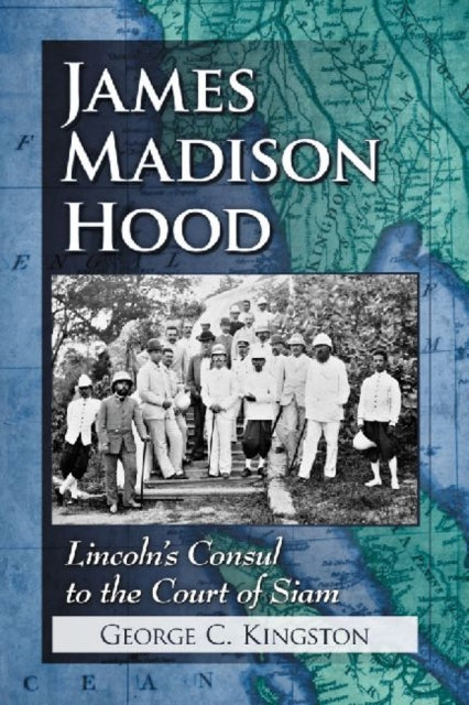 Book cover of: James Madison Hood. By: George C. Kingston