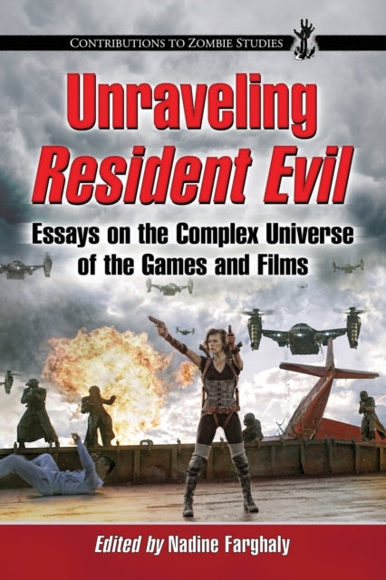 Book cover of: Unraveling Resident Evil. By: Nadine Farghaly