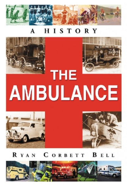 Book cover of: Ambulance. By: Ryan Corbett Bell