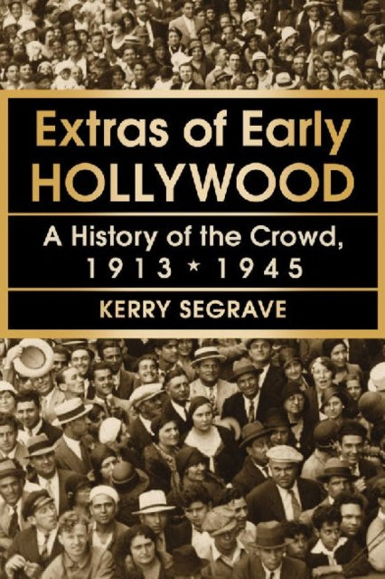 Book cover of: Extras of Early Hollywood