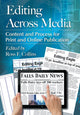 Book cover of: Editing Across Media. By: Ross F. Collins