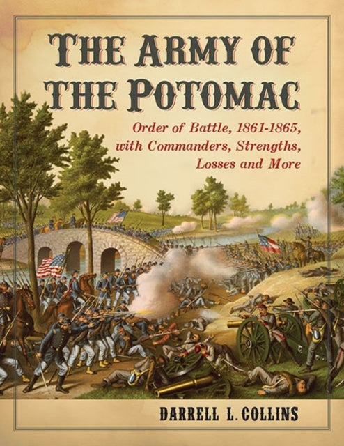 Book cover of: Army of the Potomac. By: Darrell L. Collins
