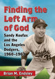 Book cover of: Finding the Left Arm of God. By: Brian M. Endsley