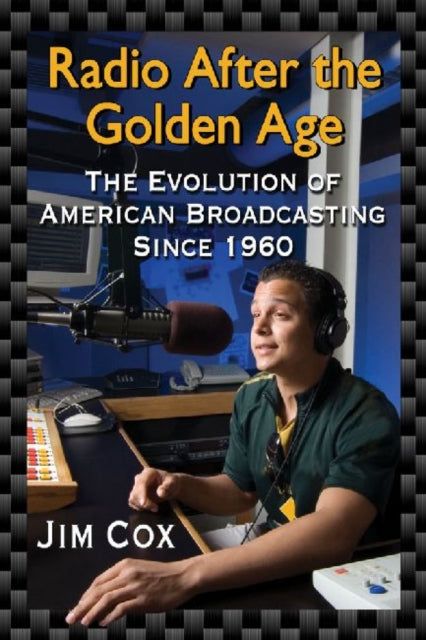 Book cover of: Radio After the Golden Age