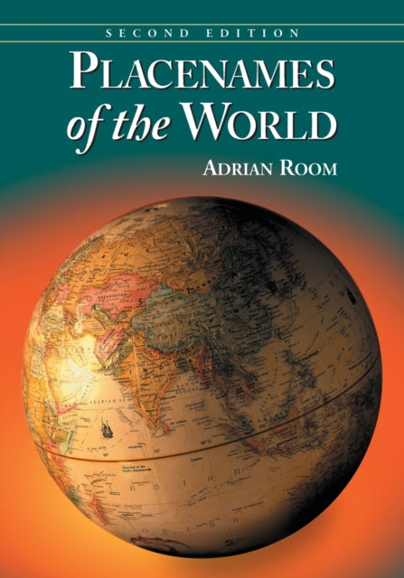 Book cover of: Placenames of the World. By: Adrian Room