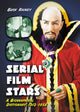 Book cover of: Serial Film Stars. By: Buck Rainey