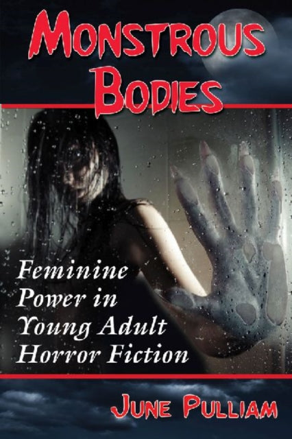 Book cover of: Monstrous Bodies. By: June Pulliam