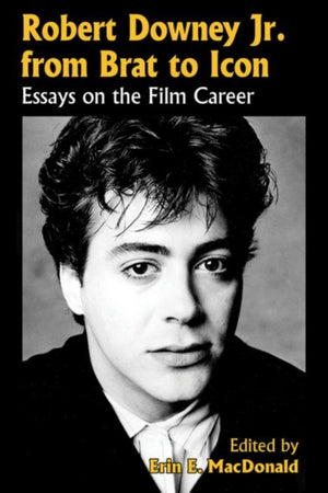 Robert Downey Jr. from Brat to Icon