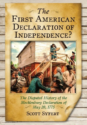 The First American Declaration of Independence?