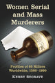 Book cover of: Women Serial and Mass Murderers. By: Kerry Segrave