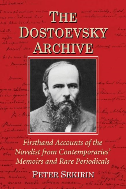 Book cover of: Dostoevsky Archive. By: Peter Sekirin