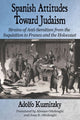 Book cover of: Spanish Attitudes Toward Judaism. By: Adolfo Kuznitzky