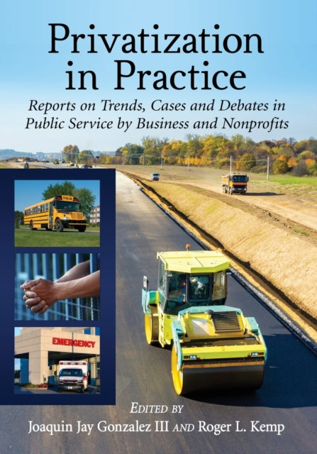 Book cover of: Privatization in Practice. By: Joaquin Jay Gonzalez III