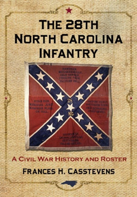 Book cover of: 28th North Carolina Infantry. By: Frances H. Casstevens
