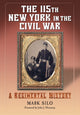 Book cover of: 115th New York in the Civil War. By: Mark Silo