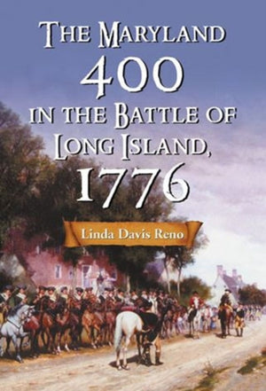 Maryland 400 in the Battle of Long Island, 1776