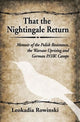Book cover of: That the Nightingale Return. By: Leokadia Rowinski