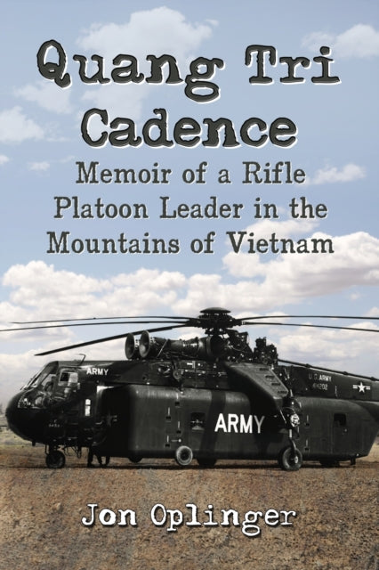 Book cover of: Quang Tri Cadence. By: Jon Oplinger