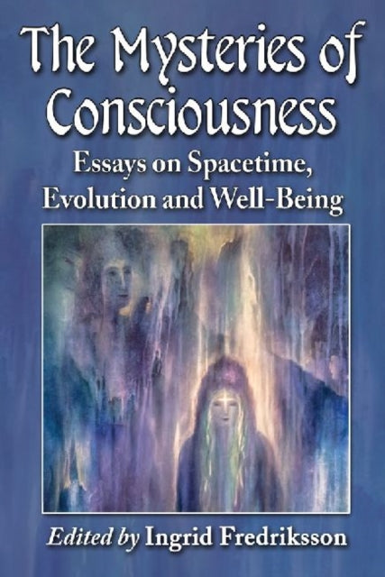 Book cover of: Mysteries of Consciousness. By: Ingrid Fredriksson