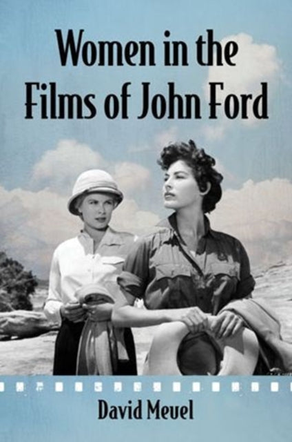 Book cover of: Women in the Films of John Ford. By: David Meuel