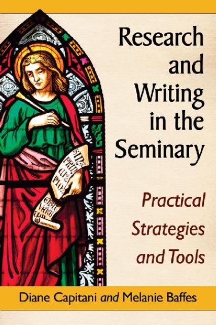 Book cover of: Research and Writing in the Seminary. By: Diane N. Capitani