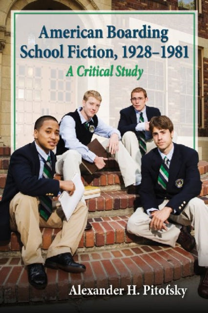 Book cover of: American Boarding School Fiction, 1928-1981. By: Alexander H. Pitofsky