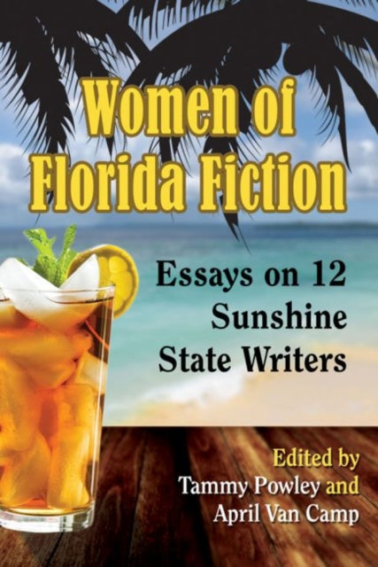 Book cover of: Women of Florida Fiction. By: Tammy Powley