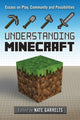 Book cover of: Understanding Minecraft. By: Nate Garrelts