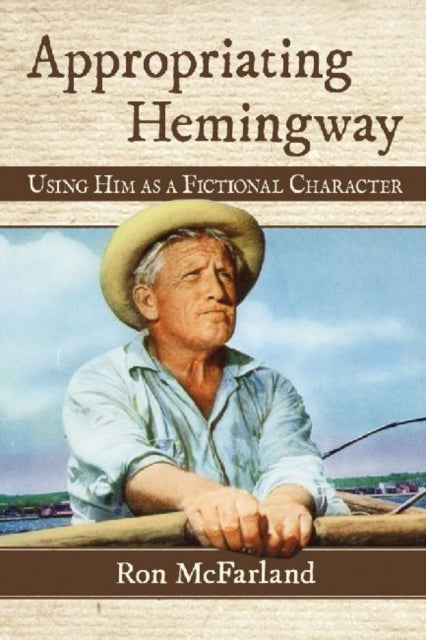 Book cover of: Appropriating Hemingway. By: Ron McFarland