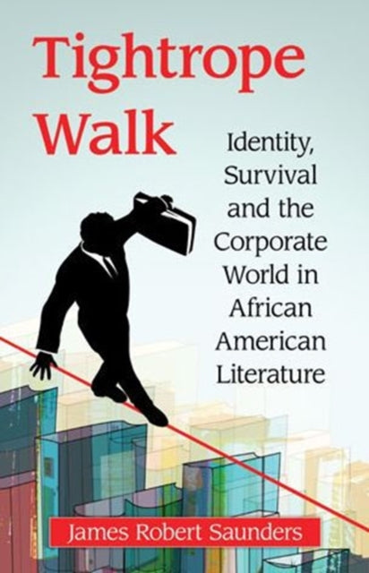Book cover of: Tightrope Walk. By: James Robert Saunders
