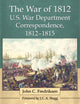 Book cover of: War of 1812 U.S. War Department Correspondence, 1812-1815. By: John C Fredriksen