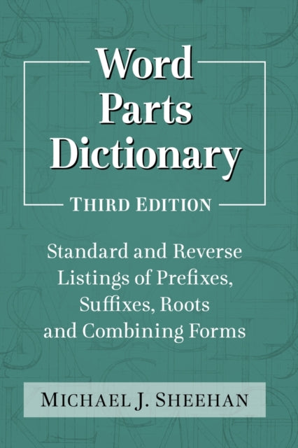 Word Parts Dictionary