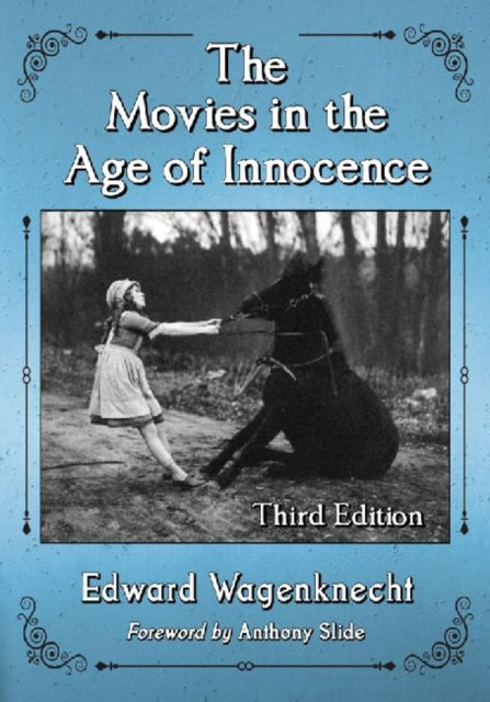 Book cover of: Movies in the Age of Innocence, 3d ed.. By: Edward Wagenknecht