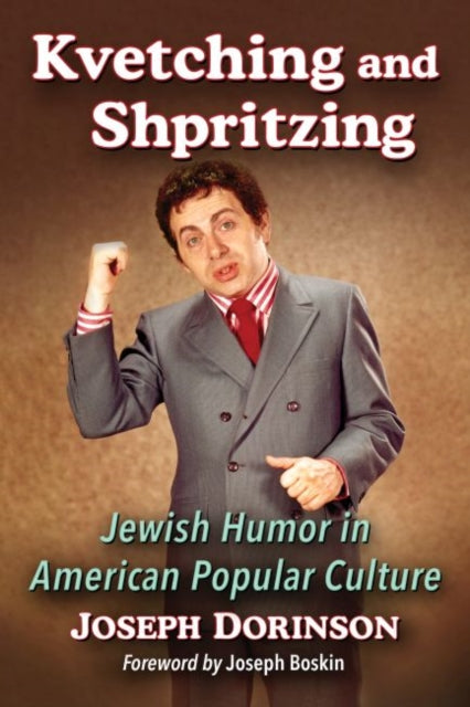 Book cover of: Kvetching and Shpritzing. By: Joseph Dorinson