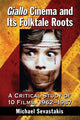 Book cover of: Giallo Cinema and Its Folktale Roots. By: Michael Sevastakis