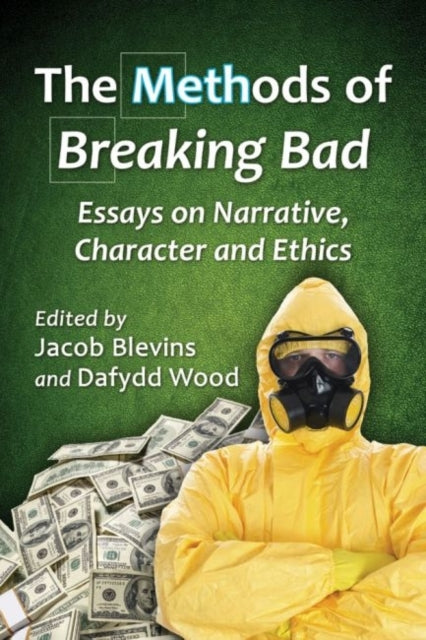 Book cover of: Methods of Breaking Bad. By: Jacob Blevins