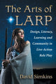 Book cover of: Arts of LARP. By: David Simkins