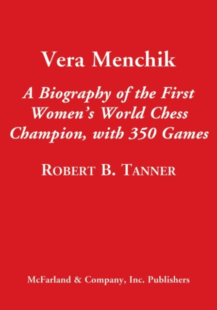 Book cover of: Vera Menchik. By: Robert B. Tanner