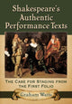 Book cover of: Shakespeare's Authentic Performance Texts. By: Graham Watts