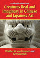 Book cover of: Creatures Real and Imaginary in Chinese and Japanese Art. By: Walther G. von Krenner